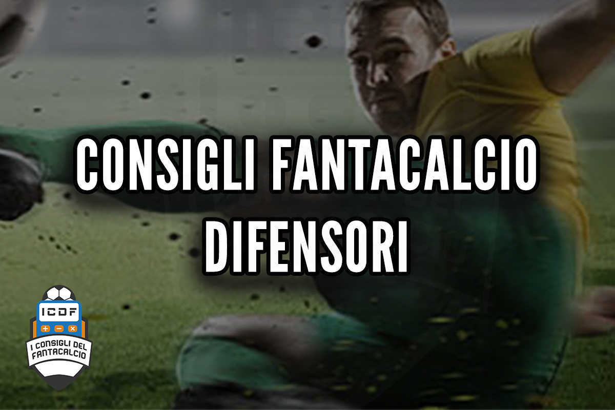 Consigli fantacalcio 2020 difensori